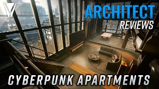 An Architect Reviews the Apartments of Night City Cyberpunk 2077 [upl. by Derick]