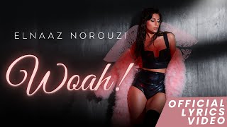 Elnaaz Norouzi  Woah  New Single [upl. by Ettennahs327]