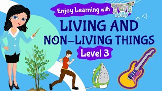 Living and Non Living Things  Science  Grade 2 amp 3  TutWay [upl. by Cristabel678]