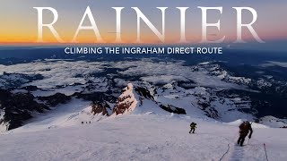 MOUNT RAINIER Climbing the Ingraham Direct Route [upl. by Odetta815]