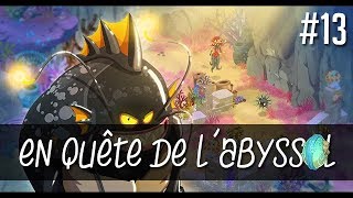 Hommage  En quête de lAbyssal 13 [upl. by Tobie]