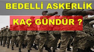 BEDELLİ ASKERLİK KAÇ GÜN  Detaylı Anlatım [upl. by Annabela]