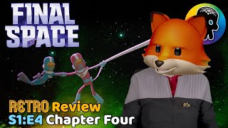 Final Space S1E4  Chapter Four  Retro Review [upl. by Ocinom169]