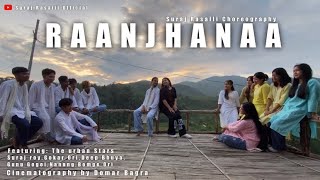 Raanjhanaa 20 Cover Dance  Suraj Rasaili Choreography  Featuring The Urban Stars [upl. by Nwahsram]