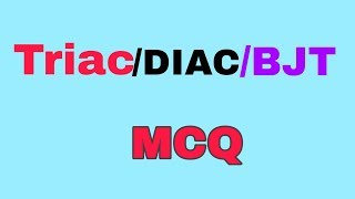 Triac and DIAC and UJT mcq lature in hindi [upl. by Solis885]