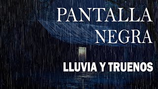 Sonido de Lluvia Relajante Para Dormir PANTALLA NEGRA 🌧 Ruido Blanco Lluvia Pantalla Negra 1 ASMR [upl. by Assenay]