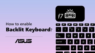 How to enable ASUS Notebook Backlit Keyboard  ASUS SUPPORT [upl. by Aerua]