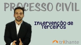 Processo Civil novo CPC 08  Intervenção de Terceiros [upl. by Dnalyr762]