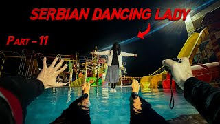 Serbian Dancing Lady Part 11 🔥 Horror POV  Flyingmeenaboi [upl. by Yann]