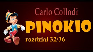 PINOKIO AUDIOBOOK  rozdział 3236  C Collodi  Pinokio zauważa że ma ośle uszy i zaczyna ryczeć [upl. by Kilbride]