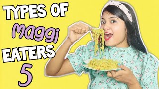 TYPES OF MAGGI EATERS 5  Sonia Sau [upl. by Marena291]