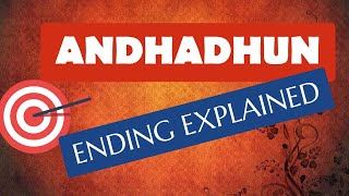 ANDHADHUN ENDING EXPLAINED amp REVIEW  AYUSHMANN KHURRANA  RADHIKA APTE  TABU  ASHWINI [upl. by Braeunig]