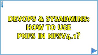 DevOps amp SysAdmins How to use pNFS in NFSv41 [upl. by Jenna]