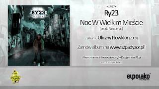 17 Ry23  Noc W Wielkim Mieście prod Pantomas [upl. by Belicia545]