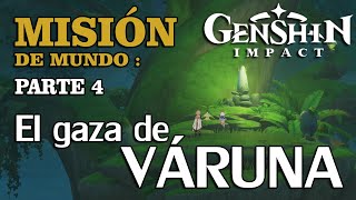 El gaza de Váruna  Las raíces aletargadas  Genshin Impact  Guía de la misión  Parte 4 [upl. by Paine]