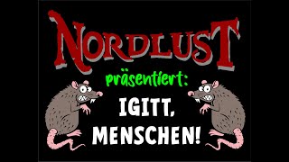 Nordlust  Igitt Menschen [upl. by Haek]