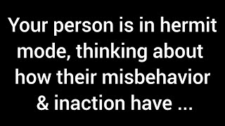 Your person is in hermit mode thinking about how their misbehavior and inaction have damaged [upl. by Krug]