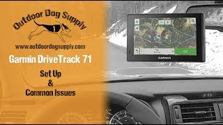 Garmin DriveTrack 71  Setting Up amp Troubleshooting [upl. by Nibaj]