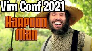 Harpoon  Vim Conference 2021 [upl. by Yseult]