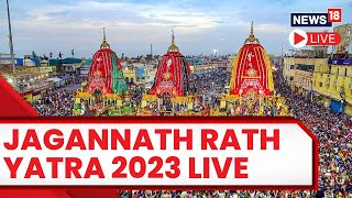 Lord Jagannath Rath Yatra 2023 Live Updates From Puri Odisha  Puri Jagannath Yatra Live  News18 [upl. by Boswall]