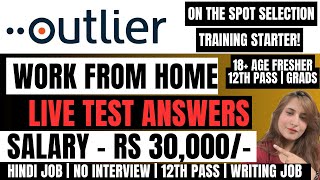 Outlier Hiring  Live Test Answers  Work From Home  Writing Job  12th Pass Job  Online Job Jobs [upl. by Nnailuj]