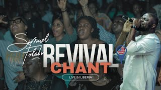 Revival Chant  Samuel Folabi  Live in Liberia [upl. by Burman197]