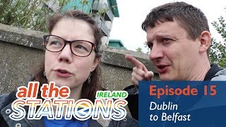 Youtube Hardly Ever Points Out When Youre Wrong  Episode 15 8th April  Dublin to Belfast [upl. by Nessa785]