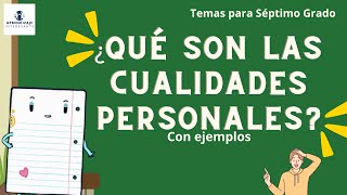 Qué Son las Cualidades Personales y Sus Tipos [upl. by Llertnek]