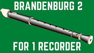 Bach Brandenburg Concerto 21 for One Alto Recorder [upl. by Adnam]