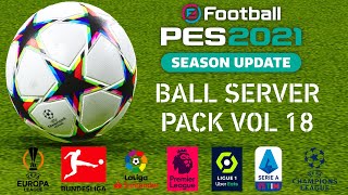 PES 2021 Ball Server Pack V18 AIO by Hawke [upl. by Tai]