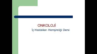 Onkoloji Hemşireliği [upl. by Walrath]