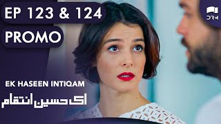 Ek Haseen Intiqam  Episode 123 and 124 Promo  Sweet Revenge  Turkish Drama  Urdu Dubbing  RI2N [upl. by Attezi]