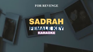 KARAOKE for Revenge  Sadrah FEMALE KEY [upl. by Docilu766]