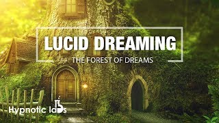 Guided Meditation for Lucid Dreaming The Forest of Dreams [upl. by Germaine70]