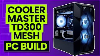 Cooler Master TD300 Mesh Build [upl. by Ilrak]