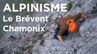 Poème à Lou Le Brévent Aiguilles Rouges Chamonix Mont Blanc escalade alpinisme montagne [upl. by Alohcin]