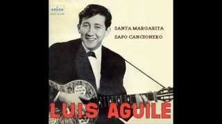 Sapo cancionero  Luis Aguile 1963 [upl. by Ydrah]