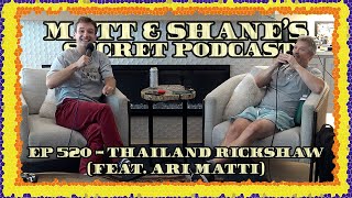 Ep 520  Thailand Rickshaw feat Ari Matti [upl. by Nicki]