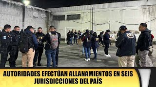 Autoridades efectúan allanamientos en seis jurisdicciones del país [upl. by Feldstein]