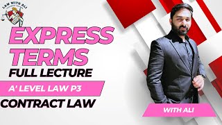 Express Terms  A level  Law 9084  Contract Law Paper 3  Lecture [upl. by Phaedra]