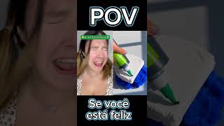 POV Se você está feliz [upl. by Ahsiened]