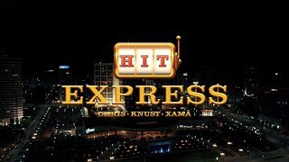 Hit Express  Chris  Knust  Xamã Prod Malive [upl. by Susi]