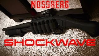 Mossberg Shockwave Mods and Range Time [upl. by Yllehs311]