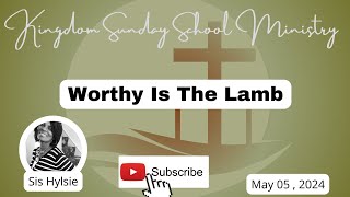 Worthy Is The Lamb COGIC Legacy Sunday School Lesson for May 5 24 Revelation 5613 sundayschool [upl. by Iridis]