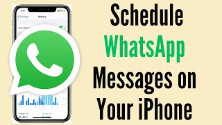 How to Schedule WhatsApp Messages on Your iPhone [upl. by Hammer738]