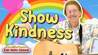 Show Kindness  Jack Hartmann [upl. by Christen]