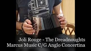 Joli Rouge The Dreadnoughts  Marcus Music CG Anglo Concertina [upl. by Ahsiet940]