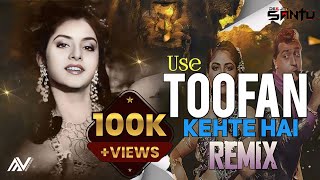 Use Toofan Kehte Hai Remix  Toofan Dj Remix  DJ Santu 2024  Freaky X Trance Mix  Mangesh visuals [upl. by Uhp976]