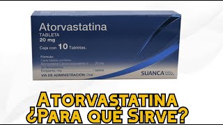 Atorvastatina ¿Para qué Sirve [upl. by Eifos]