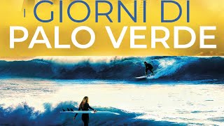 I giorni di Palo Verde film 2017 TRAILER ITALIANO [upl. by Myrwyn522]